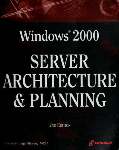 Windows 2000 server architecture and planning