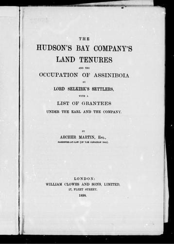 The Hudson's Bay Company's land tenures and the occupation of Assiniboia by Lord Selkirk's settlers