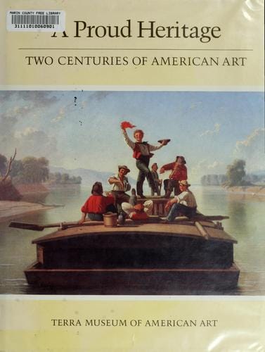 A proud heritage--two centuries of American art