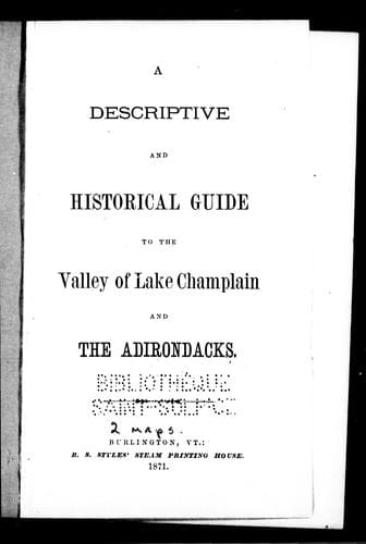 A descriptive and historical guide to the valley of Lake Champlain and the Adirondacks