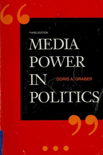Media power in politics / Doris A. Graber