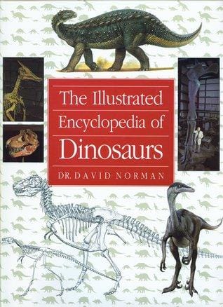 The Illustrated Encyclopedia of Dinosaurs