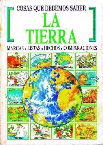 La Tierra - Cosas que Debemos Saber