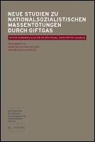 Neue Studien zu nationalsozialistischen Massentötungen durch Giftgas