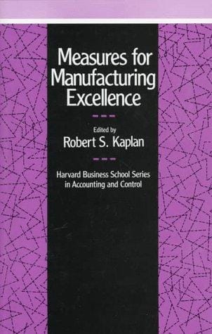 Measures for manufacturing excellence