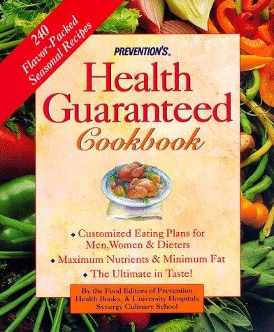 Prevention's health guaranteed cookbook