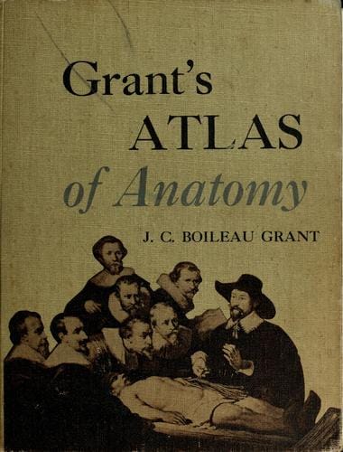 Grant's Atlas of Anatomy (Grant, John Charles Boileau//Grant's Atlas of Anatomy)