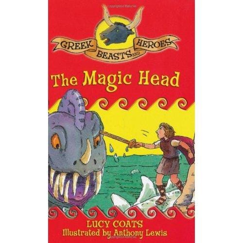 Greek Beasts and Heroes 02 The Magic Head
