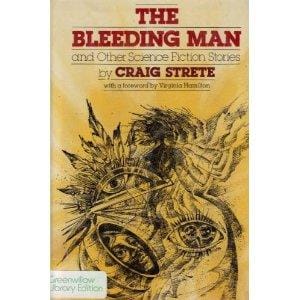 The bleeding man and other science fiction stories