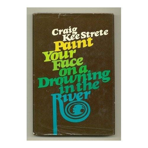 Paint your face on a drowning in the river