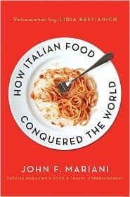 How Italian food conquered the world