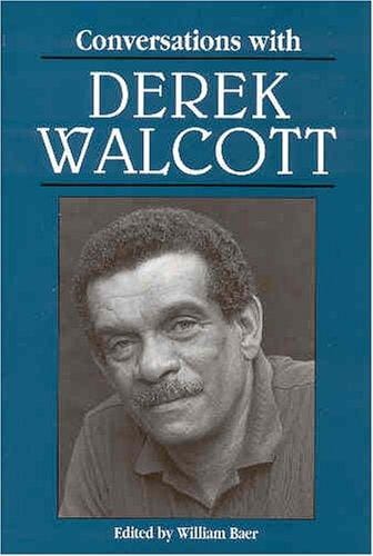Conversations with Derek Walcott