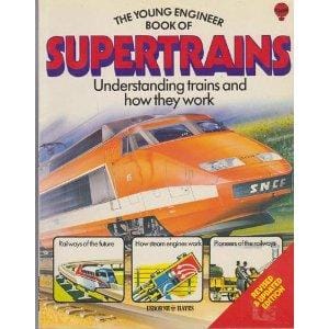The young engineer book of supertrains