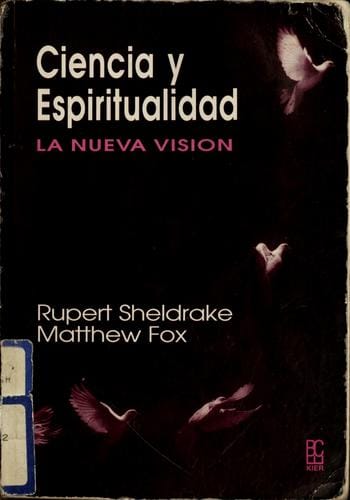 Ciencia y Espiritualidad. la Nueva Vision