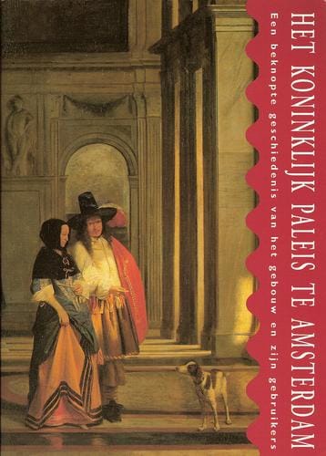 Het Koninklijk Paleis te Amsterdam