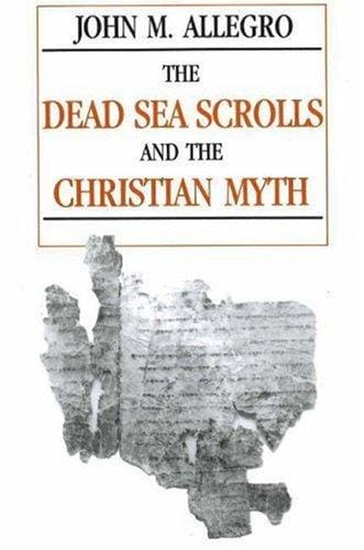 The Dead Sea Scrolls and the Christian myth
