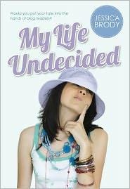 My life undecided