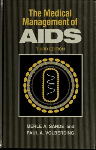 The Medical management of AIDS