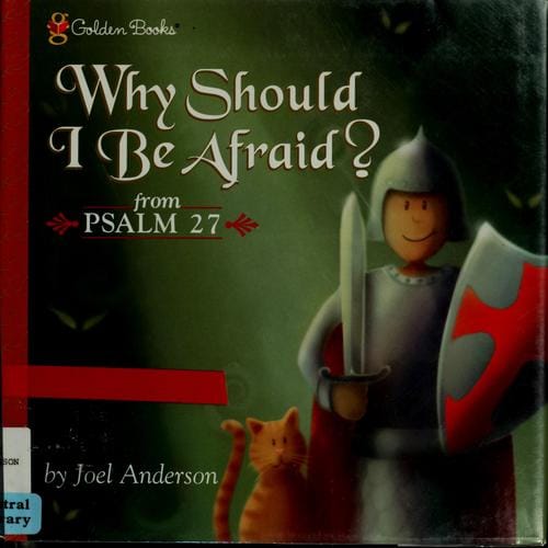 Why should I be afraid? from Psalm 27