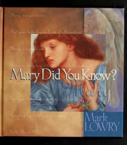 Mary did you know?