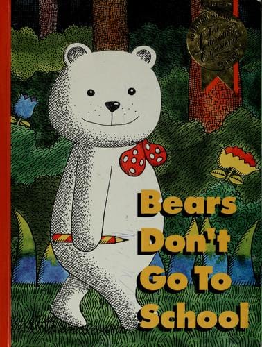 Bears don't go to school