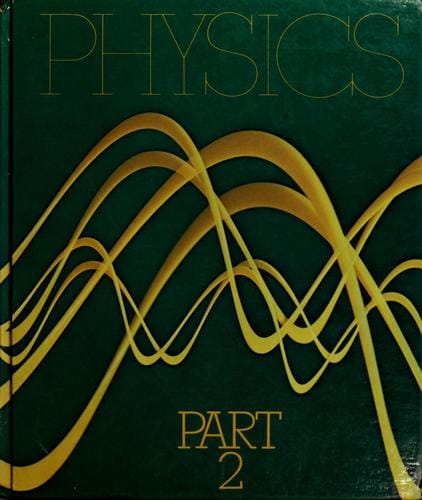 Physics, Part Two
