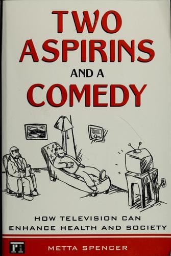 Two aspirins and a comedy