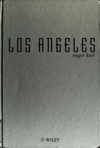 Los Angeles, globalization, urbanization, and social struggles