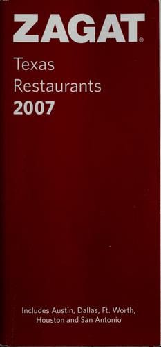Zagat 2007 Texas Restaurants