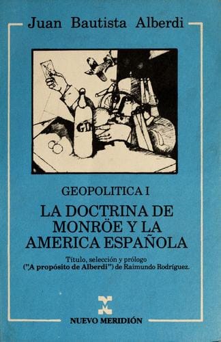 La doctrina de Monröe y la América Española