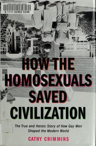 How the homosexuals saved civilization