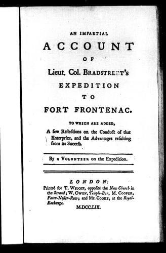 An impartial account of Lieut. Col. Bradstreet's expedition to Fort Frontenac