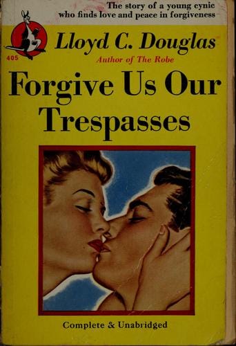 Forgive us our trespasses