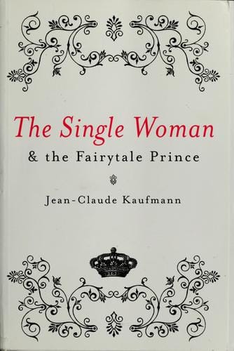 The single woman and the fairytale prince