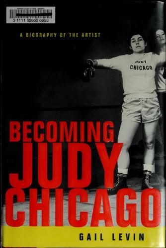 Becoming Judy Chicago