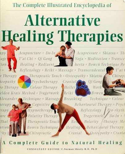 The complete illustrated encyclopedia of alternative healing therapies