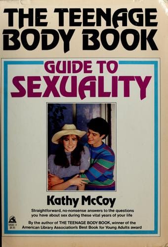 The teenage body book guide to sexuality