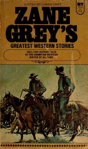 Zane Grey's Greatest western stories