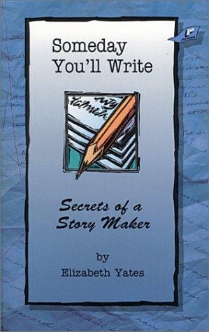 Someday you'll write