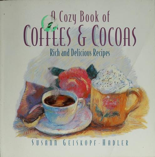 A cozy book of coffees and cocoas