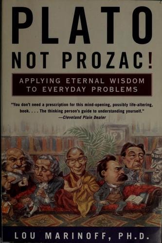 Plato, not Prozac!