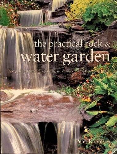 The practical rock & water garden