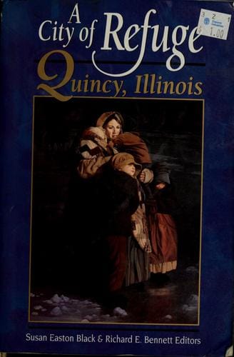 A city of refuge: Quincy, Illinois