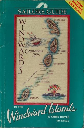 Sailors guide to the Windward Islands