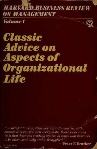 Classic advice on aspects of organizational life