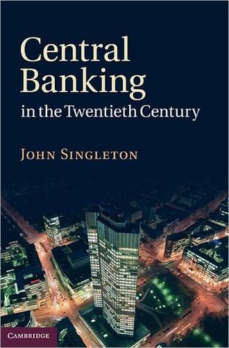 Central banking in the twentieth century