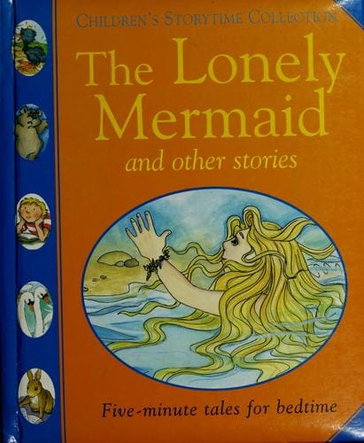 The lonely Mermaid, and other stories