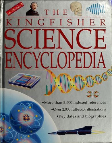 The Kingfisher science encyclopedia