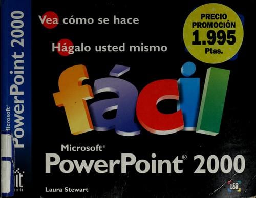 Fácil Microsoft PowerPoint 2000