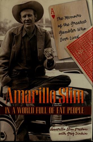 Amarillo Slim in a world full of fat people